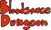 Bloodsauce Dungeon